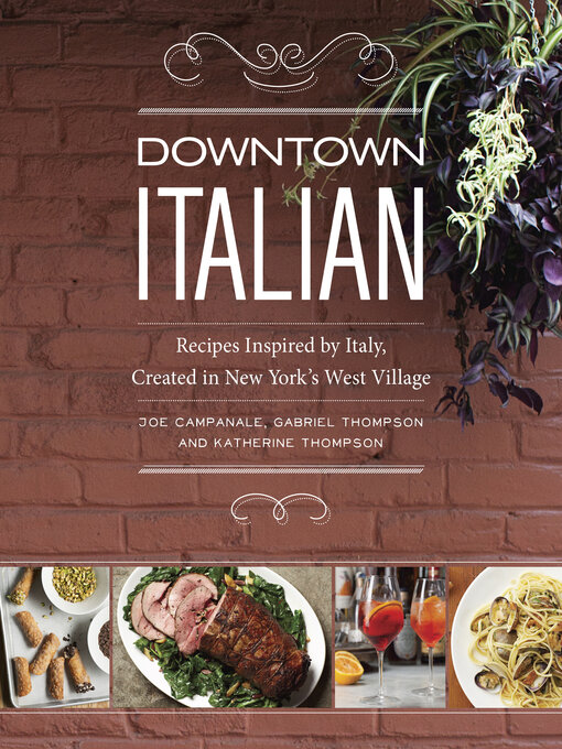 Title details for Downtown Italian by Joe Campanale - Available